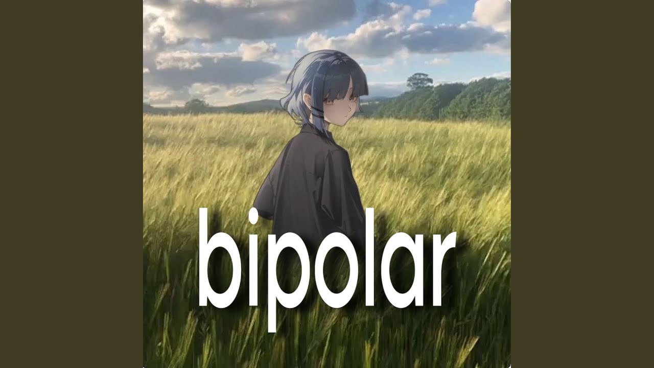 Watch Bipolar on YouTube Watch Bipolar on YouTube