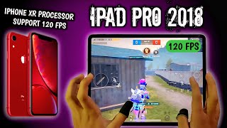 Iphone Xr Processor Support 120 Fps In Ipad Pro 2018 6-Fingers Claw Handcam