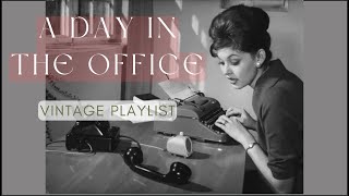 A Day In The Office Vintage Playlist | Old Time Radio