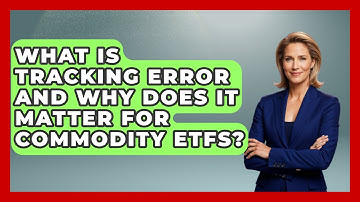 What Is Tracking Error And Why Does It Matter For Commodity ETFs? - Commodity Wealth Investor