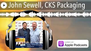 John Sewell, CKS Packaging