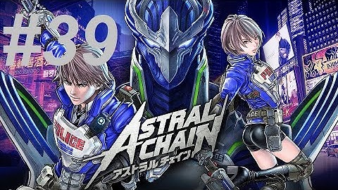 Astral Chain Gameplay with Zercon - #39
