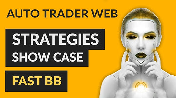 Auto Trader Strategy - Fast BB