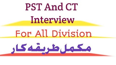 Pst CT Interview complete method || Requirements for Teaching post interview DM PET TT SST| etea pst
