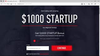 Start trading with amazing $1000 startup no deposit bonus get without
any investments and risks right now! registration wit...