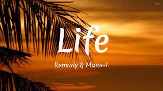 Remady \& Manu-L - L.I.F.E.(Lyrics video) @RemadyManuLVEVO