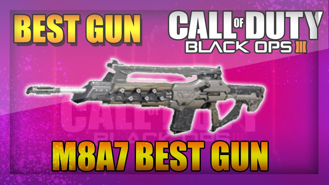 BEST GUN IN BO3! M8A7 BEST GUN! Black Ops 3 BEST Weapon! YouTube