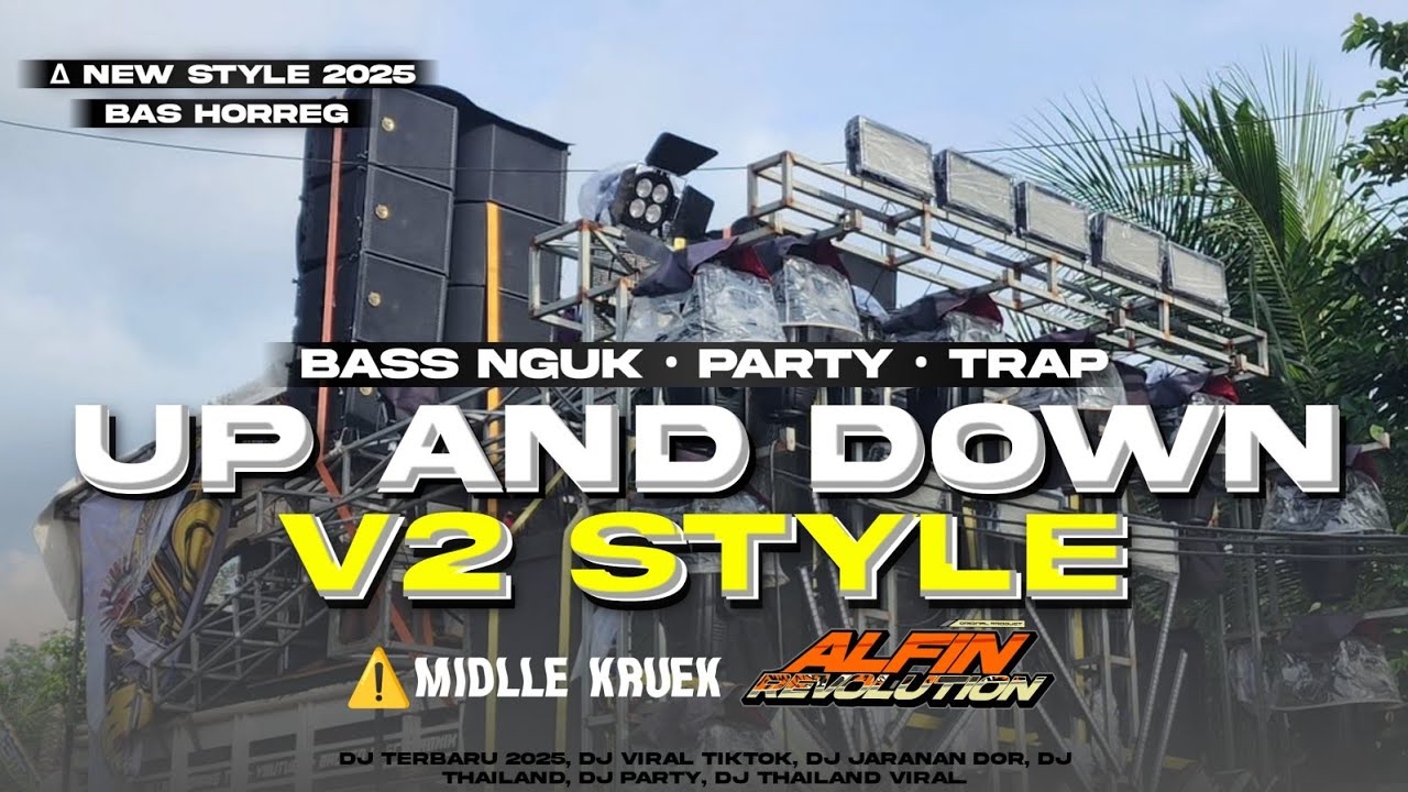 DJ UP AND DOWN V2 STYLE X MIDDLE KRUEK COCOK BUAT CEK SOUND | ALFIN REVOLUTION