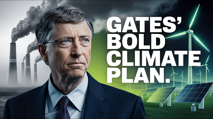 Bill Gates' £100 Billion Climate Plan
