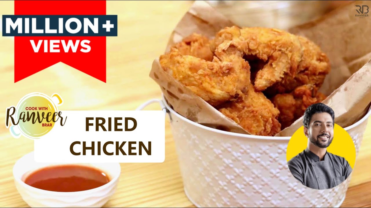 Crispy Fried Chicken फ्राइड चिकन की आसान recipe Chef Ranveer Brar