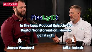 In the Loop Podcast Episode 20: Digital Transformation: How to get it right