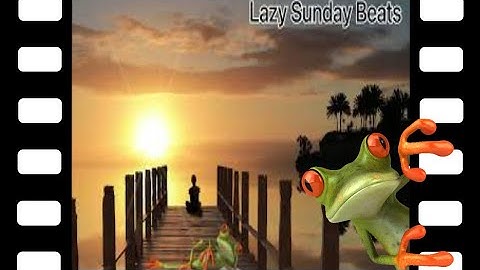 Lazy Days Music Mix
