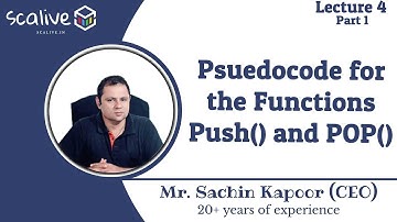 Lecture 4-1 || Psuedocode for the Functions Push() and POP()- SCALive