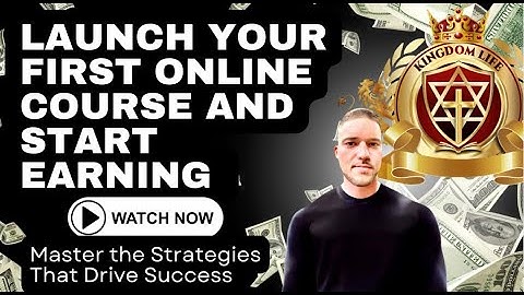 Launch Your First Online Course and Start Earning 1
