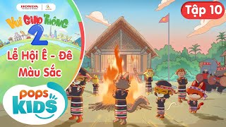 Vui Giao Thông Mùa 2  - Tập 10: Lễ Hội Ê - Đê Màu Sắc, Đèn Dành Cho Phương Tiện Giao Thông - TYVN