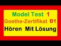 Goethe Zertifikat B1 || Model Test 1 || Hören B1 || Hören mit Lösungen