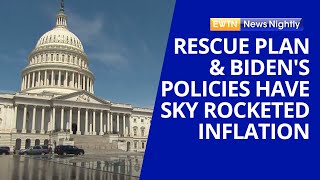 Republicans Say 2021 Rescue Plan & Biden's Policies Have Sky Rocketed Inflation | EWTN News Nightly
