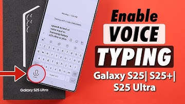 Galaxy S25 Ultra/ S25+: How To Enable & Use Voice Typing on Samsung Keyboard