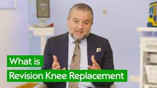 Revision Knee Replacement: What You Need to Know