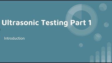 Ultrasonic testing part 1 - Basic concepts