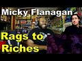 Micky Flanagan - Rags to Riches Reaction