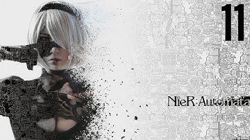 NieR: Automata Gameplay Walkthrough Part 11 | Father Servo