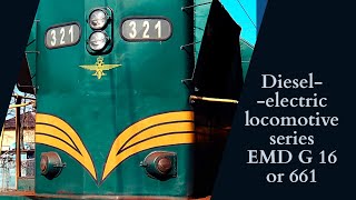 Diesel electric locomotive series EMD G 16 or series 661
