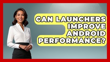 Can Launchers Improve Android Performance? - The Hardware Hub