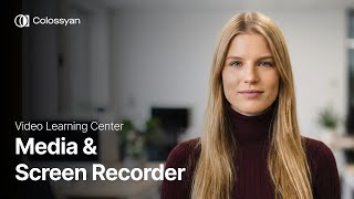 Media & Screen Recorder | Colossyan Video Learning Center screenshot 3