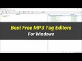 5 Best Free MP3 Tag Editors | For Windows