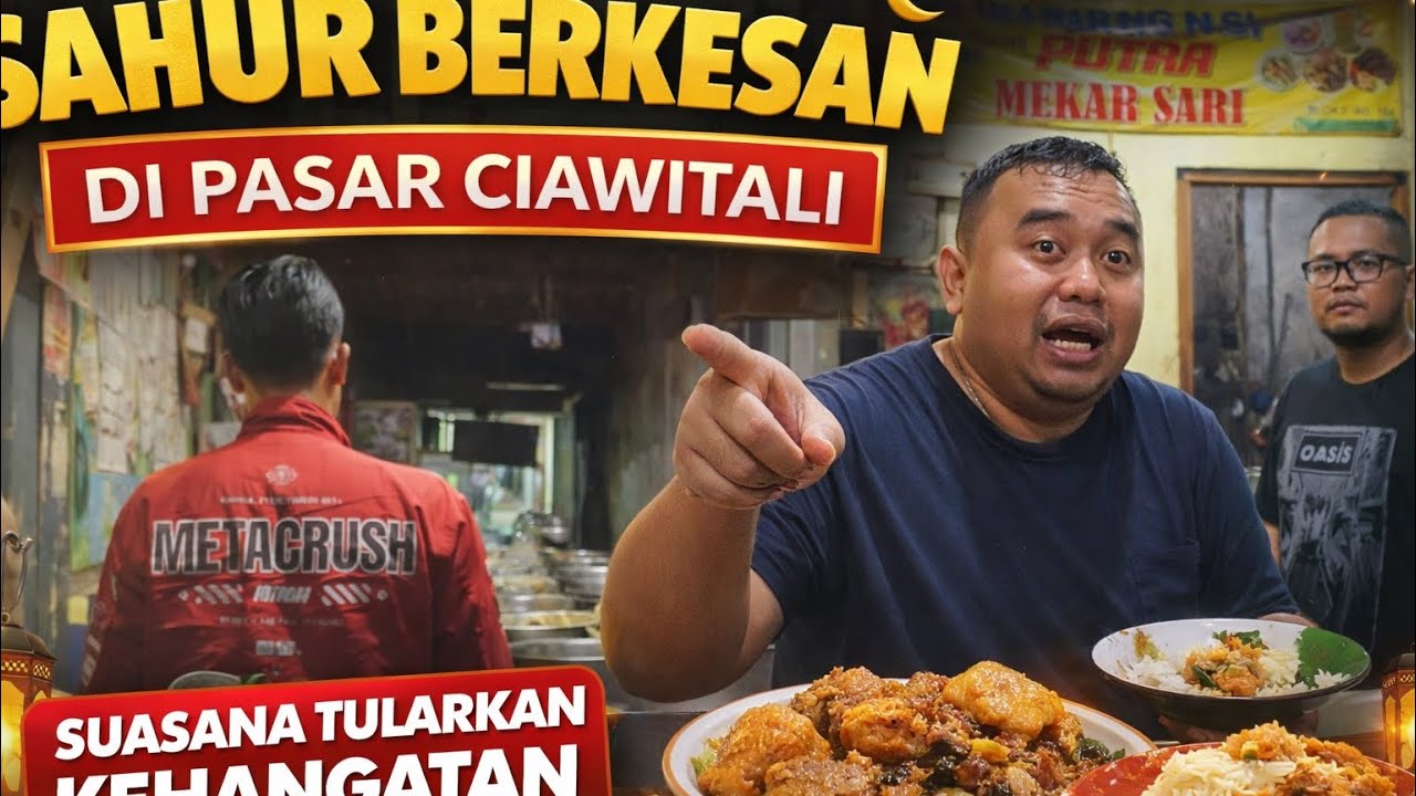 Sahur Sederhana… Suasana Warung Nasi Khas Pasar Ciawitali