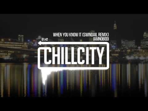 Iamnobodi - When You Know It (Swindail Remix)