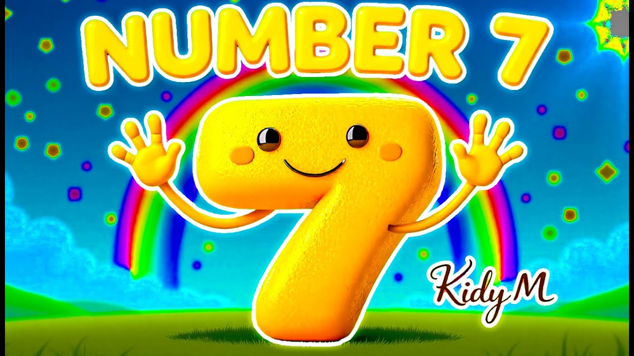 NUMBER 7 SONG FOR KIDS 🌈 | LEARN NUMBER SEVEN (COUNT TO 7)