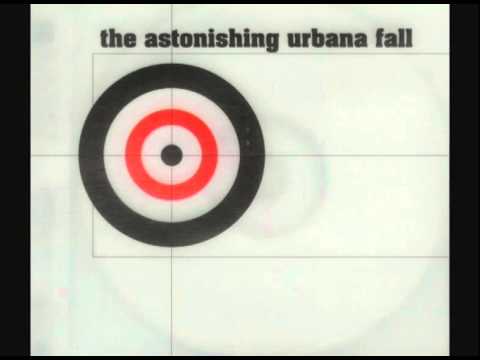 The Astonishing Urbana Fall - "The Sigher"