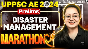 Disaster Management Marathon | Engineering Aptitude | UPPSC AE Prelim | Harshna Verma