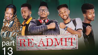 MAHDERNA - New Eritrean Drama  RE_ADMIT    ተኸታታሊት ድራማ  ሪ ኣድሚት  13 ክፋል   ተፈጸመ