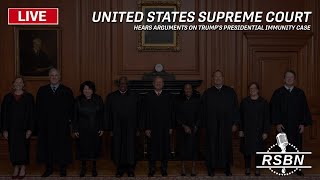 LIVE: Supreme Court Hears Arguments on Trump's Presidential Immunity Case - 4/25/24