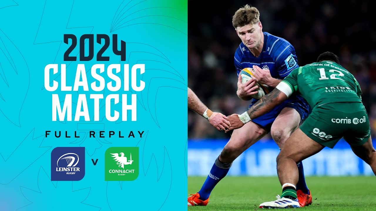 Jordie Barrett v Bundee Aki | Leinster v Connacht | 2024 Replay