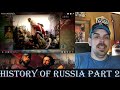 History of Russia Part 2 (Epic HistoryTV) REACTION