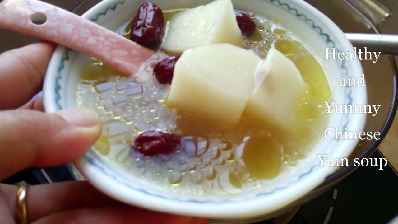 Chinese Yam Chicken Soup/ Huai Shan Chicken Soup YouTube