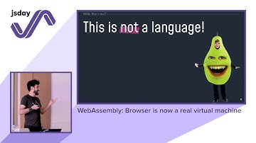 Matthias Dugué - WebAssembly: Browser is now a real virtual machine - jsday 2019