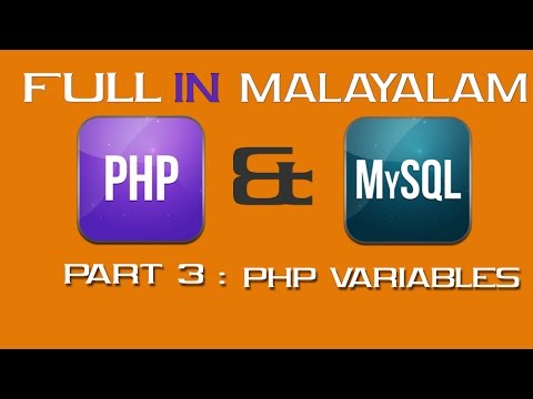 PHP FULL TUTORIAL(In MALAYALAM) : PHP VARIABLES