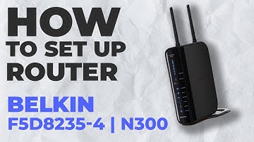 ✅ How to Set Up Belkin N300 (F5D8235-4) | How to Setup BELKIN N300 (F5D8235-4) WiFi Router