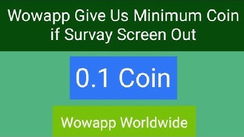 How to Got Minimum Coin in Wowapp Peanut Labs Survays