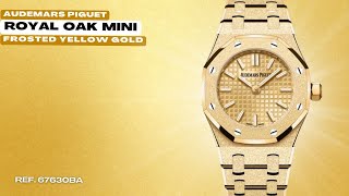Unboxing Audemars Piguet Lady Royal Oak Mini 23mm | Yellow Gold Frosted | Ref. 67630BA.GG.1312BA.01
