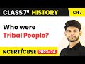 Who were tribal people  tribes nomads and settled communities  class 7 history
