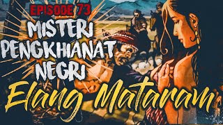 ELANG MATARAM || Misteri Tumenggung Reksoboyo (73)