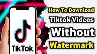 How To Download Tiktok Videos With Watermark 2023 || Best App For without watermarak Video in 2023 screenshot 4