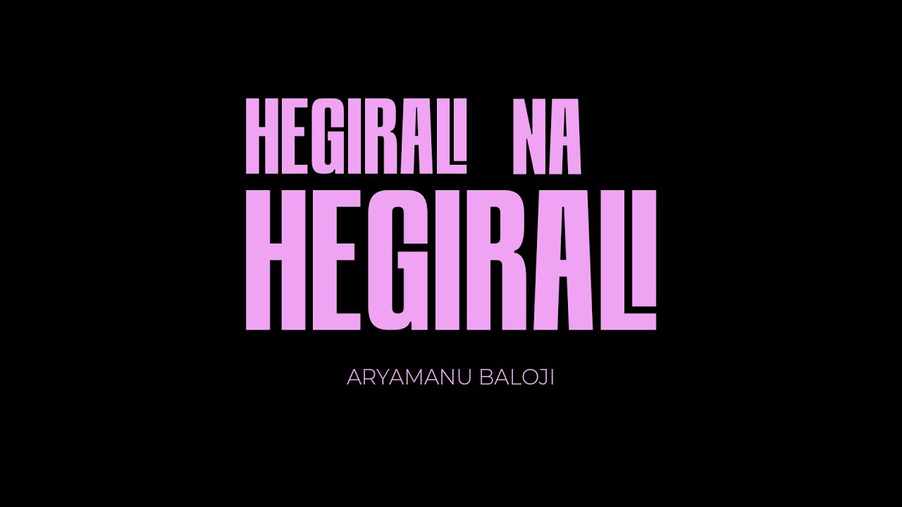 Aryamanu Baloji - Hegirali (Official Lyric Video) [Kannada Pop]