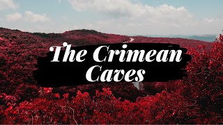 Journey Through the Mysterious Crimean Caves